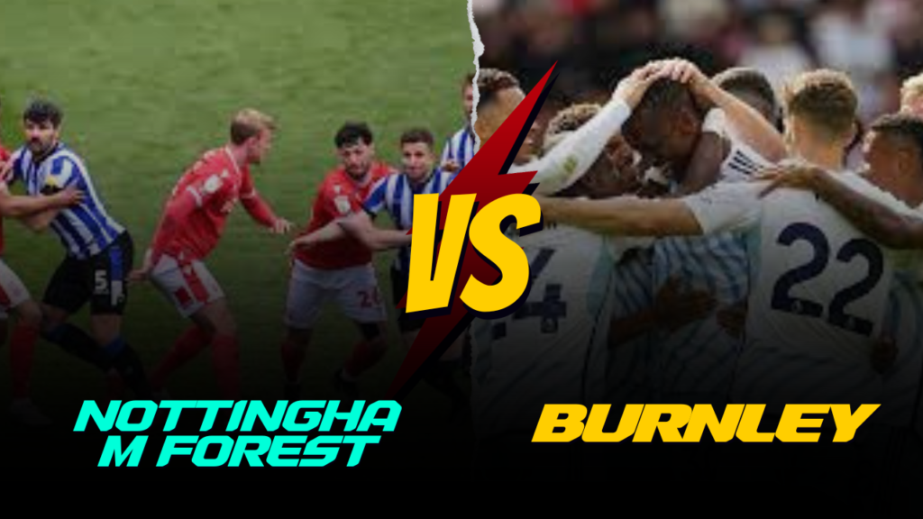 Nottingham Forest vs Burnley